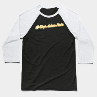 Stop Asian Hate Baseball T-Shirt